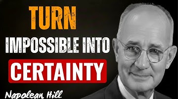 5 Minutes That Make the Impossible… Inevitable | Napoleon Hill