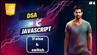 Famous if else & switch | DSA in Javascript #4 Profile