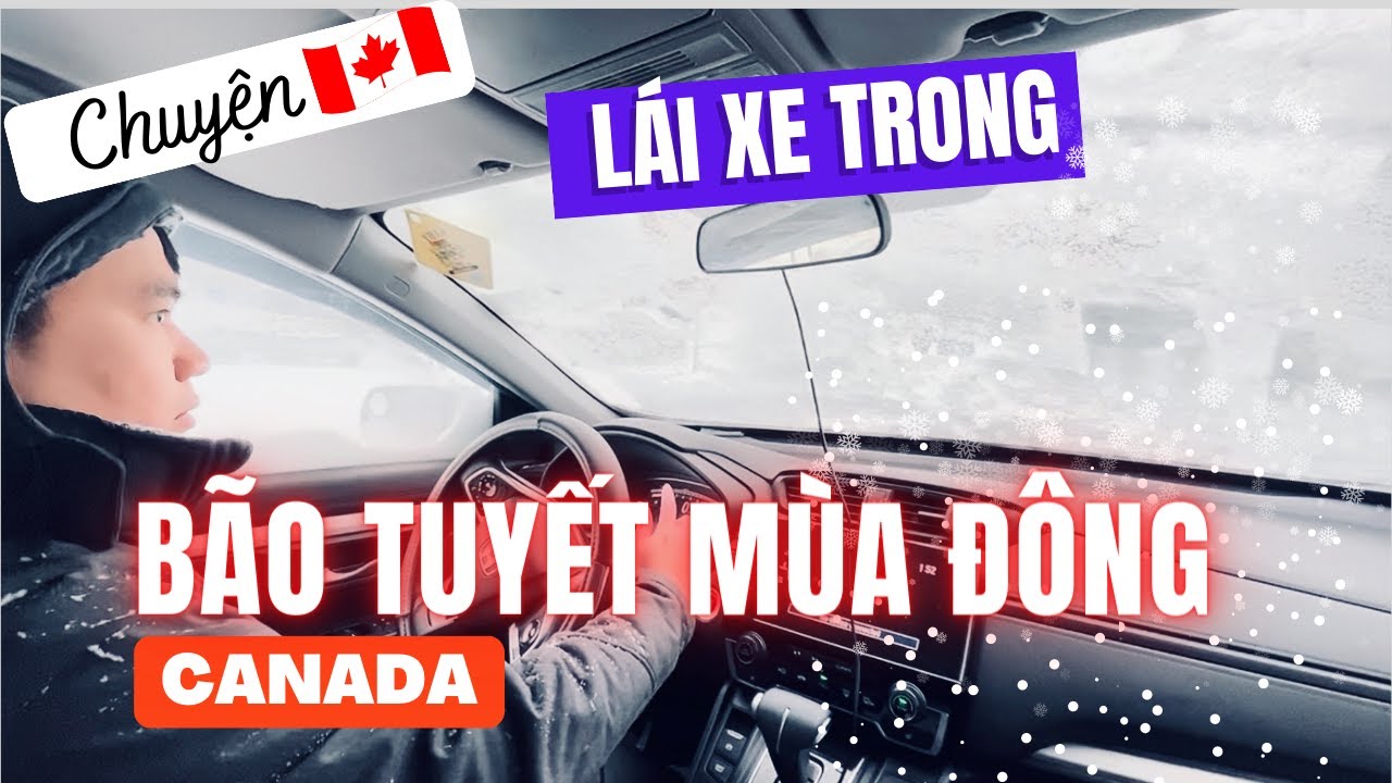 Lái Xe Trong Bão Tuyết | Mùa Đông Canada | Bão Tuyết Mùa Đông Montreal, Quebec 🇨🇦 CaLog#3