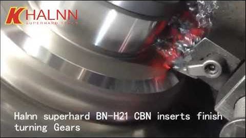 Hard turning inserts finish turning gear steel after heat treatment with Halnn BN-H21 CBN inserts