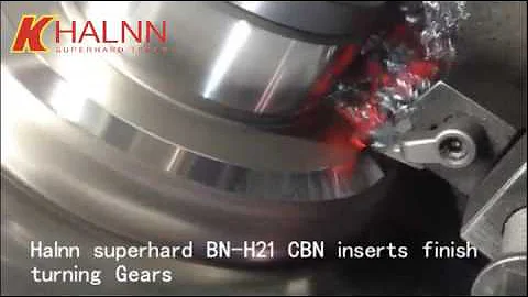 Hard turning inserts finish turning gear steel after heat treatment with Halnn BN-H21 CBN inserts