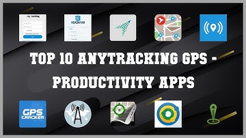 Top 10 Anytracking Gps Android Apps