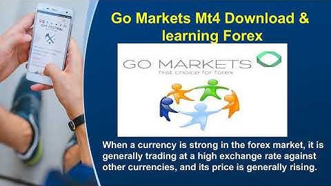 Learning Forex & Go Markets Mt4 Download