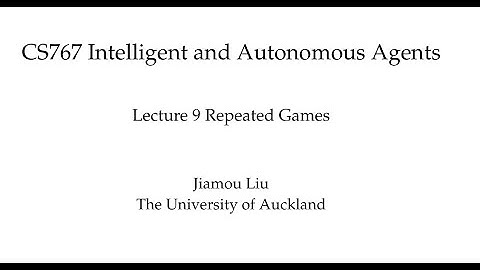 Multiagent Systems Lecture 9 Repeated Games