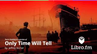 Only Time Will Tell by Jeffrey Archer (audiobook excerpt)