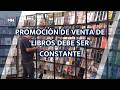 PROMOCIÓN DE VENTA DE LIBROS DEBE SER CONSTANTE