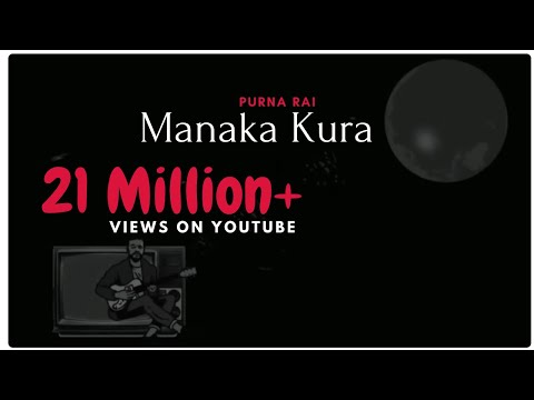 Purna Rai - Manaka kura