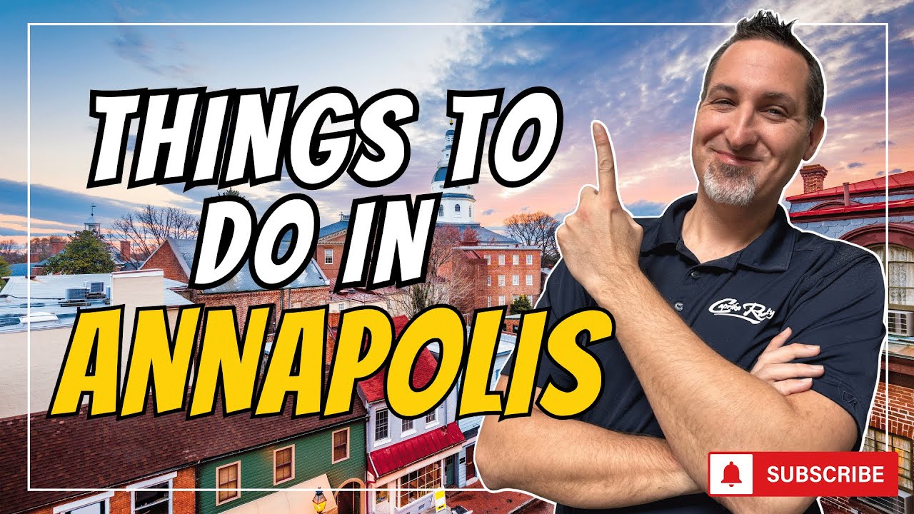 10 Things To Do in Annapolis Maryland | Caprika Realty - YouTube