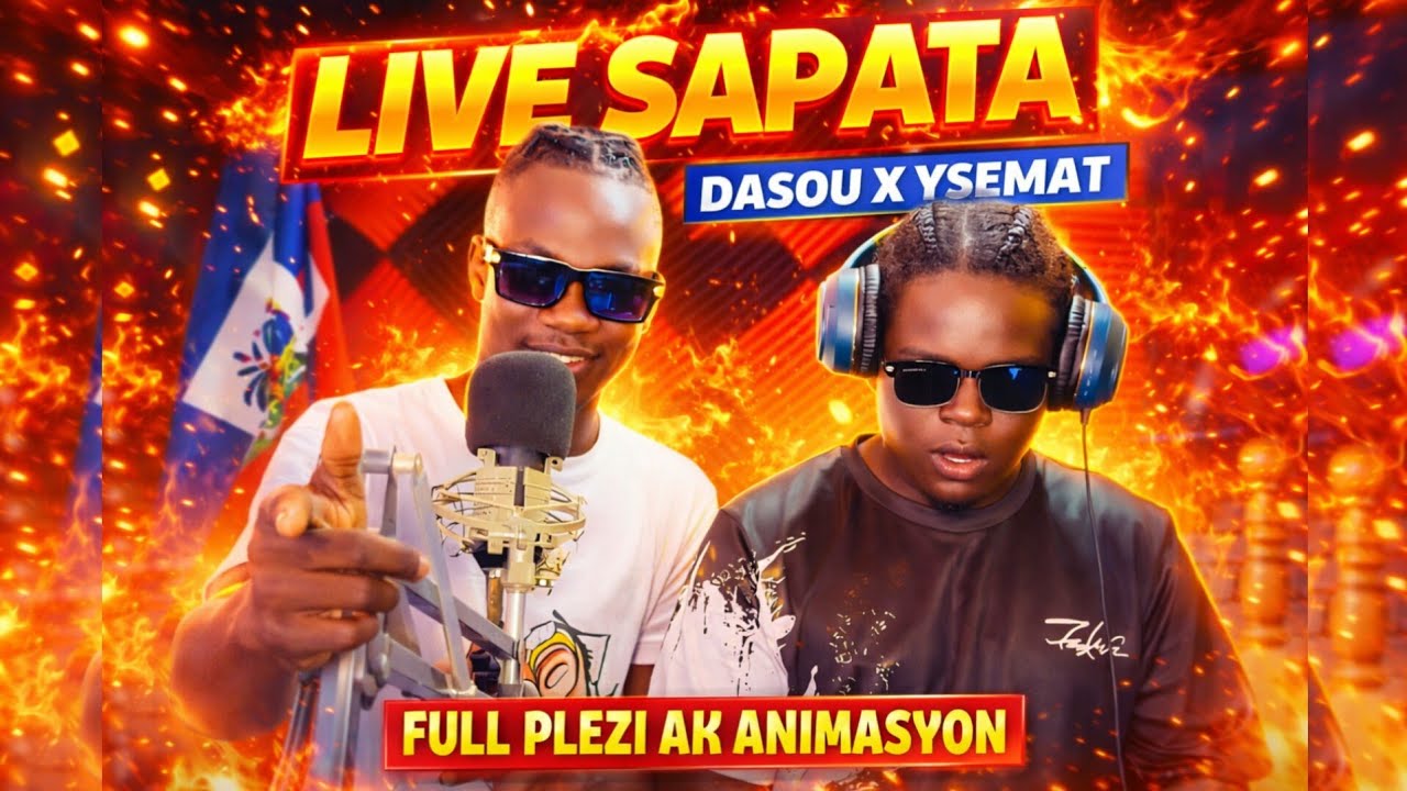 LIVE SAPATA - DASOU x YSEMAT (Official Vidéo) Live 2026 | Bagay yo te cho anpil 🔥