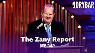 The Zany Report Episode 7  Bob Zany