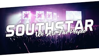 Southstar - We Are The People (southstar Remix)