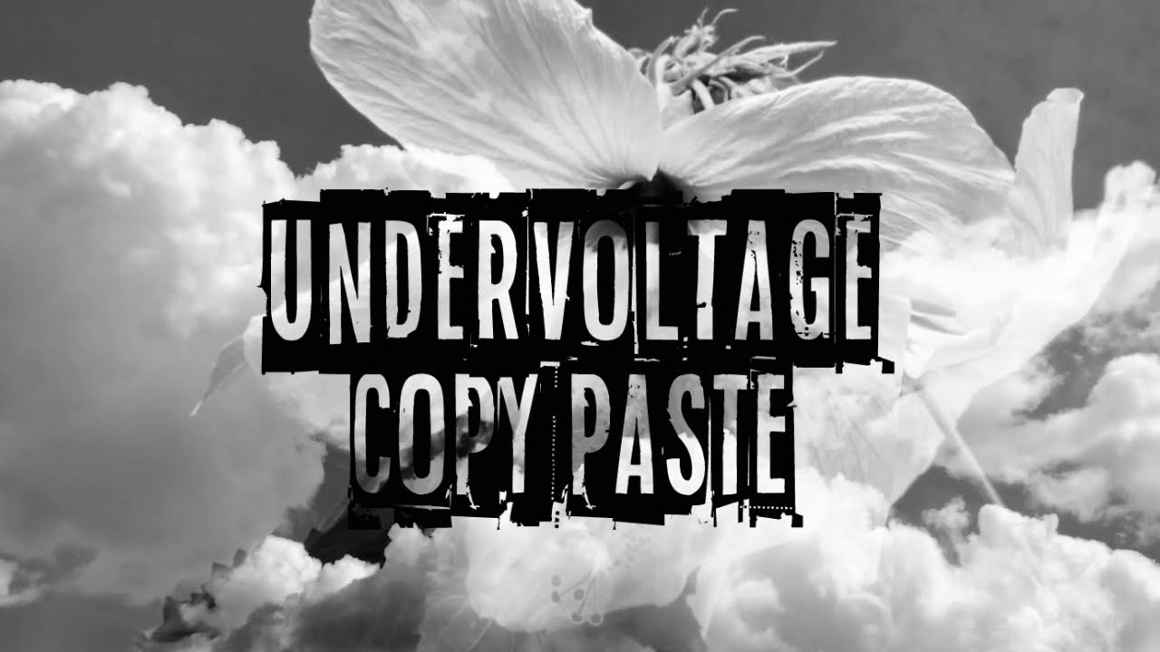 UNDERVOLTAGE - COPY PASTE [Official Video]