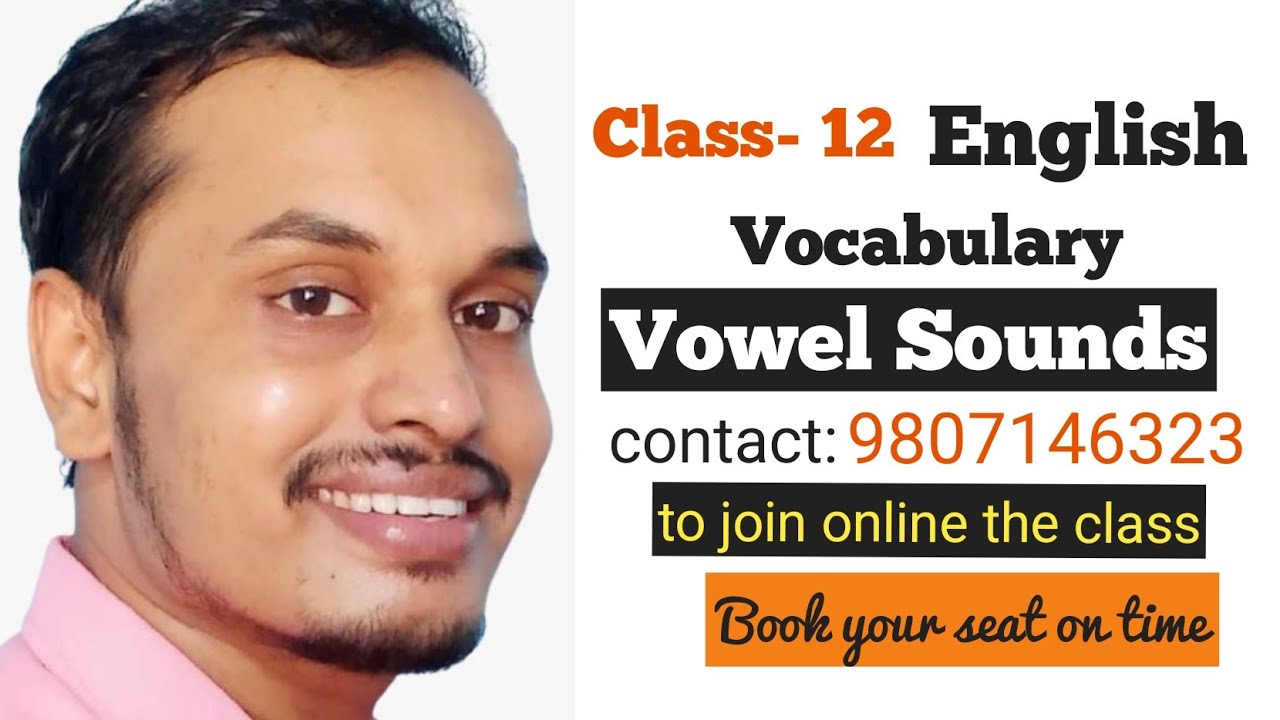 Vowel Sounds ||Vocabulary || class 12||English|| Shyam Sir