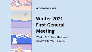 Creative Labs | First General Meeting Winter 2021