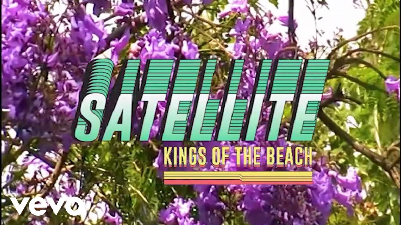 Watch Kings of the Beach - Satellite on YouTube Watch Kings of the Beach - Satellite on YouTube