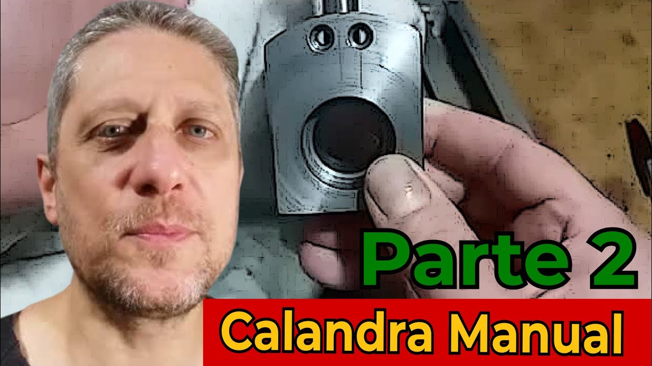 Construindo Calandra Manual Parte 2 - YouTube