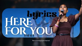 EMALI - HERE FOR YOU (lyrics video)