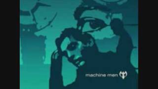 Machine Men - Men Inside the Machine