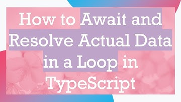 How to Await and Resolve Actual Data in a Loop in TypeScript