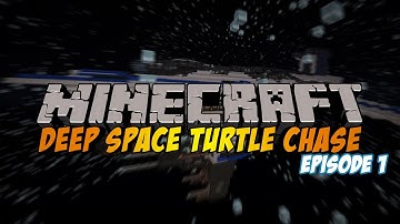 Minecraft: Deep Space Turtle Chase Ep.1 - "The Adventure Begins"