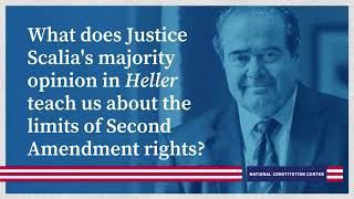 What does Justice Scalia's majority Heller opinion teach us about the limits of the 2nd Amendment?