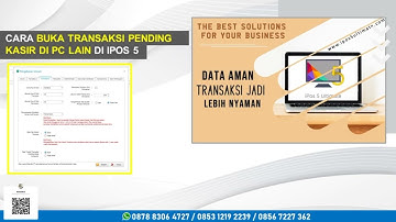 Cara Buka Transaksi Pending Kasir di PC Lain pada Program Toko IPOS 5