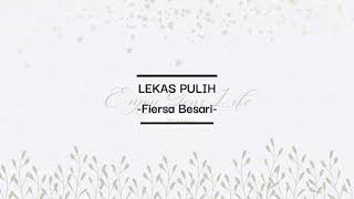 Lekas Pulih  Fiersa Besari lirik 