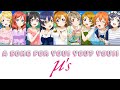 A Song for You! You? You!! - μ&#39;s [FULL ENG/ROM LYRICS + COLOR CODED] | Love Live!