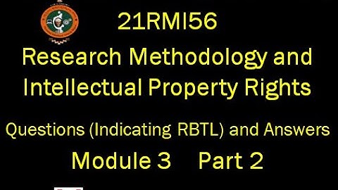 VTU, 21RMI56, Research Methodology & IPR, Question & Answer, Module 3, Part 2