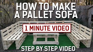 HOW TO MAKE A PALLET SOFA - DIY VIDEO (STEP BY STEP VIDEO) - 1 minute video