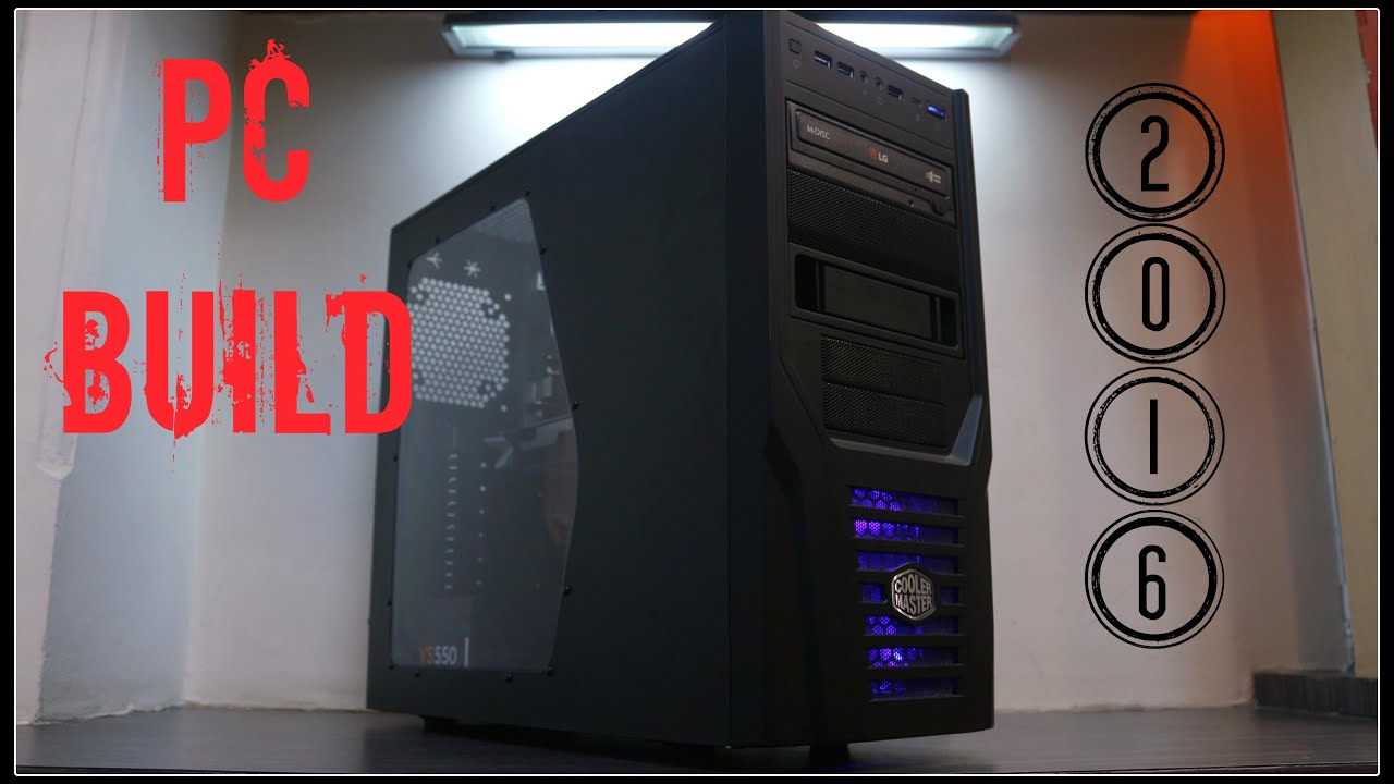 My PC Build 2016 - PC Build under $700 - YouTube