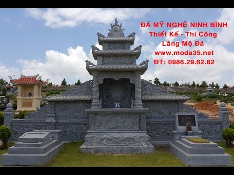 Video Lăng mộ đá, tổng hợp mẫu lăng mộ đẹp nhất 2017 - youtube