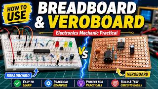 How to Use Breadboard and Veroboard | Electronics Mechanic Practical