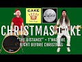 كعكة عيد الميلاد ذا ديستانس كانت ليلة عيد الميلاد 