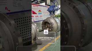 DN600 PN16 Trunnion Mounted Ball Valve Q347F XINDELI #IndustrialValve