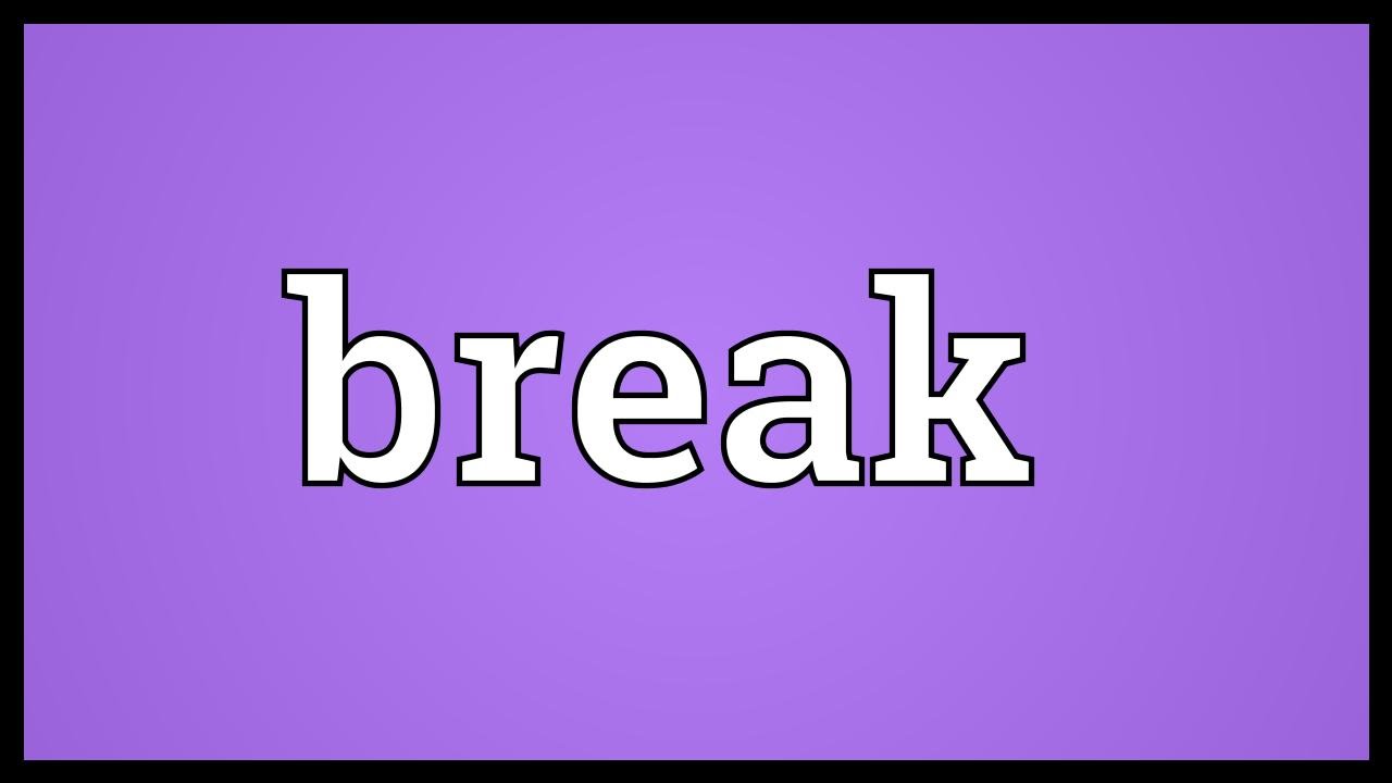 break-meaning-youtube