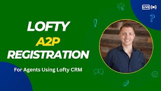 Lofty A2P Registration Setup (So Your Texts Actually Send)