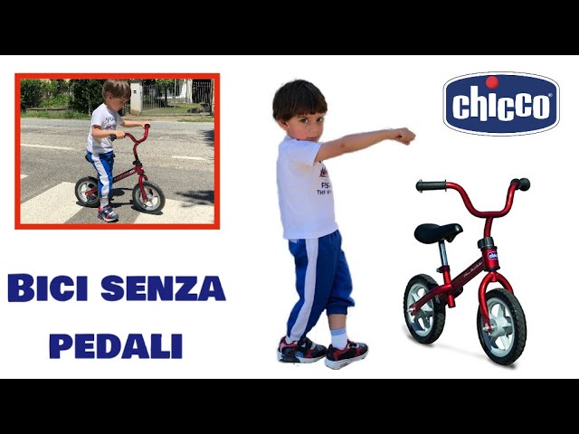 BICICLETTA CHICCO SENZA PEDALI - come funziona? - YouTube
