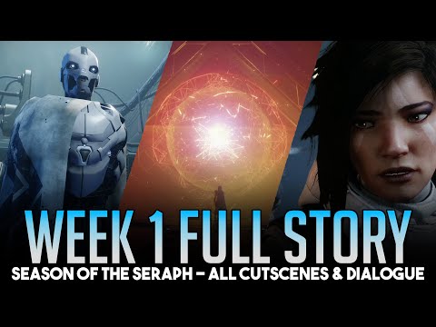 Season of the Seraph Complete Story [Week 1] - All Dialogue, Cinematics & Cutscenes Destiny 2