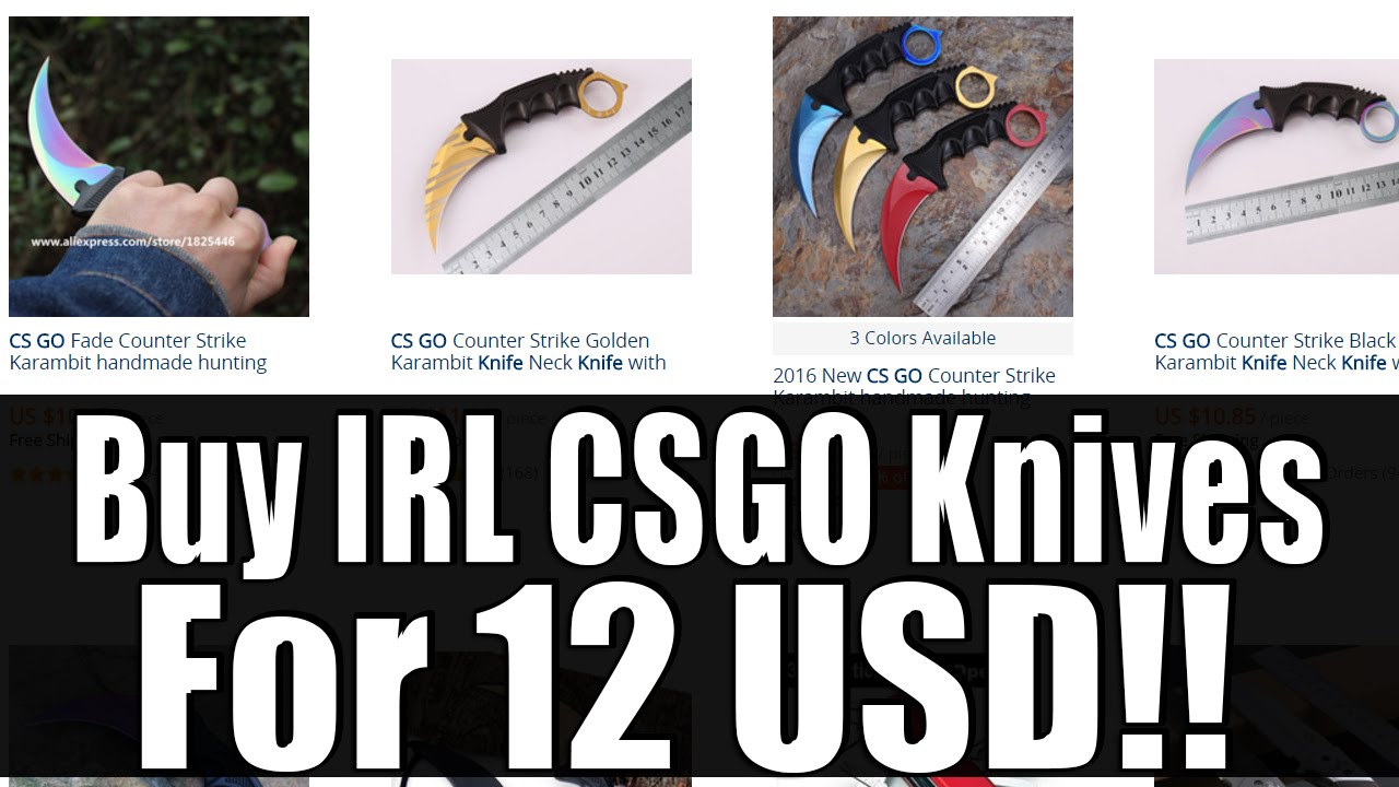 Buy IRL CSGO Knives for 12 USD! - YouTube