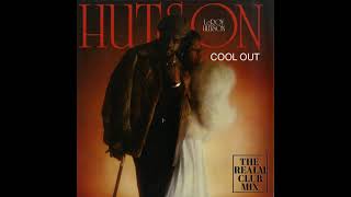 LEROY HUTSON - COOL OUT (THE REALM CLUB MIX)