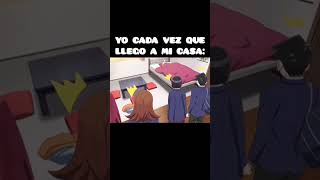 Yo cada ves que llego a mi casa: #najimi #anime #videos #randoms