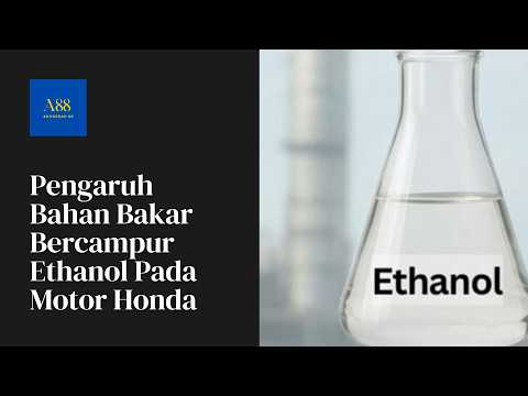 Pengaruh Bahan Bakar Bercampur Ethanol Pada Motor Honda