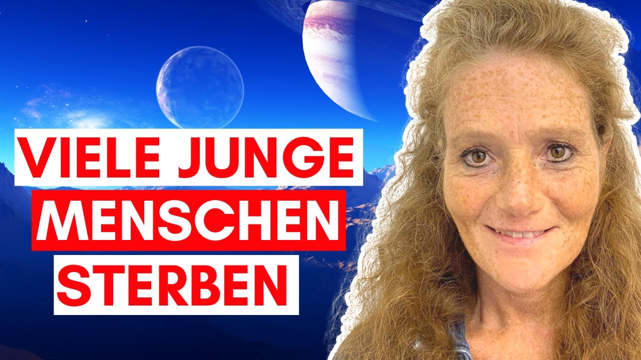 Gibt Es Menschen Die Als Jungfrau Sterben Aktuelle Zeitqualität: Warum sterben viele junge Menschen? (Das sind