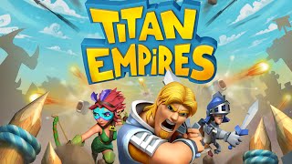 Titan Empires игра на Андроид и iOS