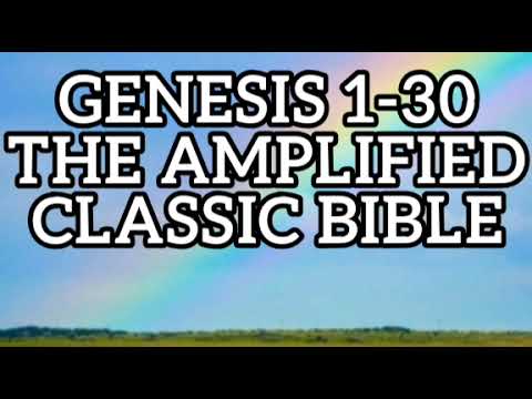 Genesis 1-30 The Amplified Classic Audio Bible with Subtitles for Sleep Study Work Prayer Meditation