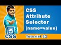 CSS video tutorial - 22 -  Attribute selector in css | Square brackets