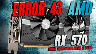 How to Fix Error 43 on AMD Graphics Cards | HOW TO FIX | AMD Error Code 43