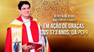 SANTA MISSA | EM AÇÃO DE GRAÇAS DOS 173 ANOS  DA PCPR