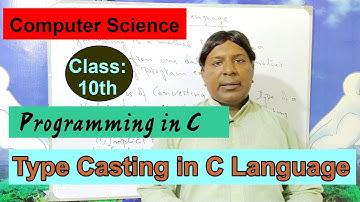 Type Casting in C language;  Class: 10th, Computer Science  by Leaders  Knowledge Hub.